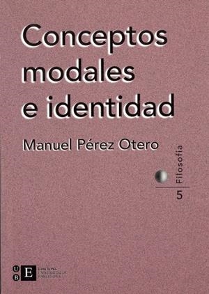 CONCEPTOS MODALES E IDENTIDAD | 9788483380789 | PÉREZ OTERO, MANUEL | Galatea Llibres | Librería online de Reus, Tarragona | Comprar libros en catalán y castellano online