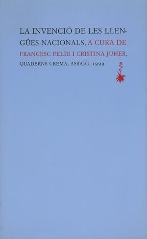 INVENCIÓ DE LES LLENGÜES NACIONALS, LA | 9788477272540 | FELIU, FRANCESC/ JUHER, CRISTINA | Galatea Llibres | Librería online de Reus, Tarragona | Comprar libros en catalán y castellano online