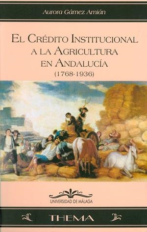 CREDITO INSTITUCIONAL A LA AGRICULTURA EN ANDALUCIA, EL | 9788474967234 | GAMEZ AMIAN, AURORA | Galatea Llibres | Llibreria online de Reus, Tarragona | Comprar llibres en català i castellà online