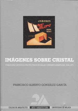 IMAGENES SOBRE CRISTAL | 9788474967418 | GONZALEZ GARCIA, FRANCISCO ALBERTO | Galatea Llibres | Llibreria online de Reus, Tarragona | Comprar llibres en català i castellà online