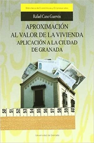 APROXIMACION AL VALOR DE LA VIVIENDA (CIUDAD DE GRANADA) | 9788433825407 | CANO CUERVÓS, RAFAEL | Galatea Llibres | Librería online de Reus, Tarragona | Comprar libros en catalán y castellano online