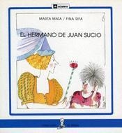 HERMANO DEJUAN SUCIO, EL | 9788424627928 | MATA, MARTA | Galatea Llibres | Librería online de Reus, Tarragona | Comprar libros en catalán y castellano online