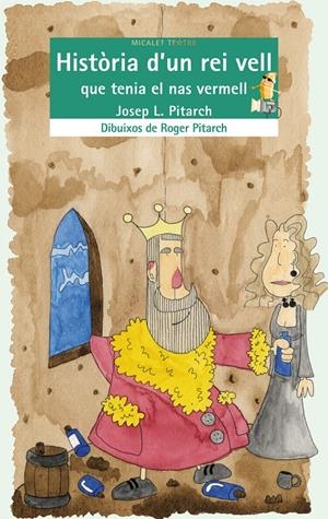 HISTORIA D`UN REI VELL QUE TENIA EL NAS VERMELL | 9788476602416 | PITARCH, JOSEP | Galatea Llibres | Llibreria online de Reus, Tarragona | Comprar llibres en català i castellà online