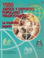 1000 JUEGOS Y DEPORTES POPULARES Y TRADICIONALES, LA TRADICI | 9788480194013 | LAVEGA BURGES, PERE | Galatea Llibres | Llibreria online de Reus, Tarragona | Comprar llibres en català i castellà online