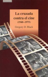 CRUZADA CONTRA EL CINE,LA | 9788483230763 | BLACK,GREGORY | Galatea Llibres | Librería online de Reus, Tarragona | Comprar libros en catalán y castellano online