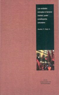 VERDADES NOMADAS & GENERAL INTELLECT, PODER CONSTITUYENTE | 9788446012009 | GUATTARI, F. | Galatea Llibres | Llibreria online de Reus, Tarragona | Comprar llibres en català i castellà online
