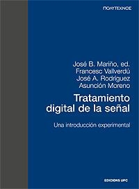 TRATAMIENTO DIGITAL DE LA SEÑAL. UNA INTRODUCCI EXPERIMENTAL | 9788483012925 | MARIÑO, JOSE B. | Galatea Llibres | Librería online de Reus, Tarragona | Comprar libros en catalán y castellano online