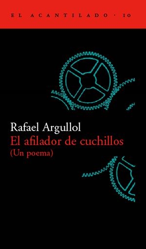 AFILADOR DE CUCHILLOS, EL | 9788493065799 | ARGULLOL, RAFAEL | Galatea Llibres | Llibreria online de Reus, Tarragona | Comprar llibres en català i castellà online
