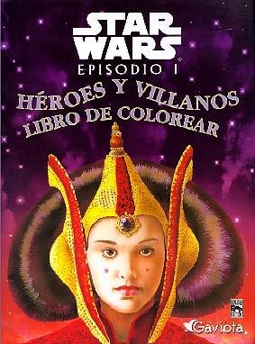 HEROES Y VILLANOS.STAR WARS ESPISODIO 1.LIBRO DE COLOREAR | 9788439283607 | MICHELLE KNUDSEN | Galatea Llibres | Librería online de Reus, Tarragona | Comprar libros en catalán y castellano online
