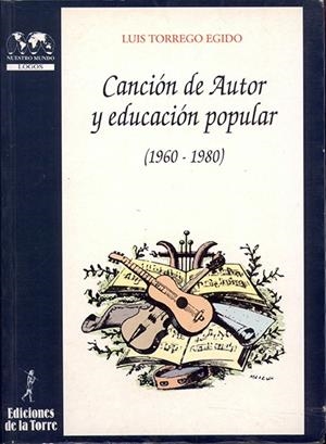 CANCION DE AUTOR Y EDUCACION POPULAR (1960-1980) | 9788479602482 | TORREGO EGIDO, LUIS | Galatea Llibres | Llibreria online de Reus, Tarragona | Comprar llibres en català i castellà online