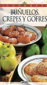 BUÑUELOS, CREPES Y GOFRES | 9788430590674 | SPADONE, LISETTE | Galatea Llibres | Librería online de Reus, Tarragona | Comprar libros en catalán y castellano online