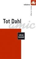 TOT DAHL | 9788424604134 | CASAS, LOLA | Galatea Llibres | Llibreria online de Reus, Tarragona | Comprar llibres en català i castellà online