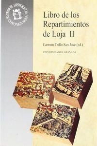 LIBRO DE LOS REPARTIMIENTOS DE LOJA II | 9788433808318 | TRILLO SAN JOSE, CARMEN | Galatea Llibres | Librería online de Reus, Tarragona | Comprar libros en catalán y castellano online