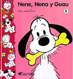 NENE, NENA Y GUAU 3 | 9788439204725 | CAPDEVILLA, PACO | Galatea Llibres | Librería online de Reus, Tarragona | Comprar libros en catalán y castellano online