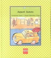 AQUEL LUNES | 9788434867369 | FIARE, CATALINA | Galatea Llibres | Librería online de Reus, Tarragona | Comprar libros en catalán y castellano online