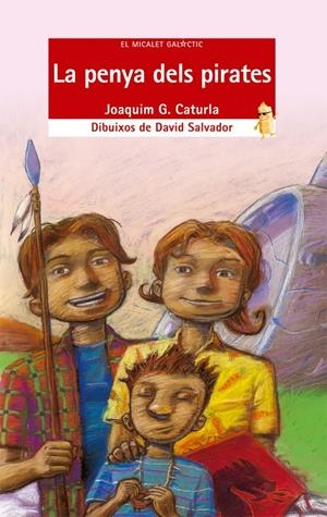 PENYA DELS PIRATES. LA | 9788476603802 | CATURLA, JOAQUIM | Galatea Llibres | Llibreria online de Reus, Tarragona | Comprar llibres en català i castellà online