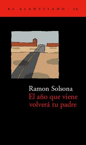 AÑO QUE VIENE VOLVERA TU PADRE, EL | 9788495359070 | SOLSONA, RAMON | Galatea Llibres | Llibreria online de Reus, Tarragona | Comprar llibres en català i castellà online