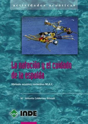 NATACION Y EL CUIDADO DE LA ESPALDA, LA | 9788495114785 | CALDENTEY GRIMALT, Mª ANTONIA | Galatea Llibres | Librería online de Reus, Tarragona | Comprar libros en catalán y castellano online