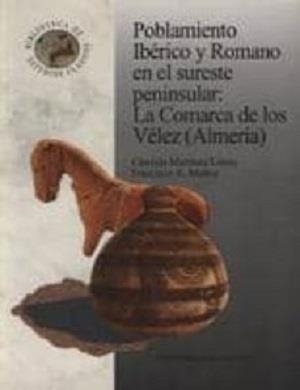 POBLAMIENTO IBERICO Y ROMANO EN EL SURESTE PENINSULAR | 9788433825841 | MARTINEZ LOPEZ, CANDIDA Y MUÑOZ, FRANCISCO A. | Galatea Llibres | Librería online de Reus, Tarragona | Comprar libros en catalán y castellano online