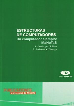 ESTRUCTURAS DE COMPUTADORES. UN COMPUTADOR EJEMPLO: MANOTAS | 9788479084783 | GREDIAGA, A. Y OTROS | Galatea Llibres | Llibreria online de Reus, Tarragona | Comprar llibres en català i castellà online