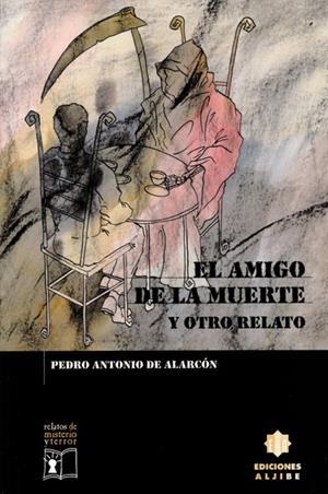 AMIGO DE LA MUERTE, EL | 9788495212337 | DE ALARCON, PEDRO ANTONIO | Galatea Llibres | Librería online de Reus, Tarragona | Comprar libros en catalán y castellano online