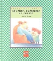ABUELITO, CUENTAME UN CUENTO | 9788434867581 | ROJAS, MARIA | Galatea Llibres | Librería online de Reus, Tarragona | Comprar libros en catalán y castellano online