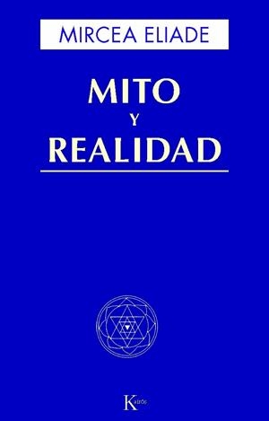 MITO Y REALIDAD | 9788472454491 | MIRCEA ELIADE  | Galatea Llibres | Llibreria online de Reus, Tarragona | Comprar llibres en català i castellà online