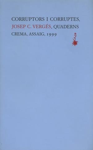 CORRUPTORS I CORRUPTES | 9788477272809 | VERGES, JOSEP C. | Galatea Llibres | Llibreria online de Reus, Tarragona | Comprar llibres en català i castellà online