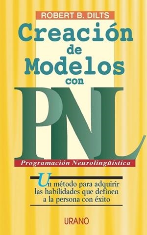 CREACION DE MODELOS CON P.N.L. | 9788479533304 | DILTS, ROBERT B. | Galatea Llibres | Librería online de Reus, Tarragona | Comprar libros en catalán y castellano online