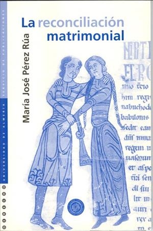 RECONCILIACION MATRIMONIAL, LA | 9788482401669 | PEREZ RUA, MARIA JOSE | Galatea Llibres | Llibreria online de Reus, Tarragona | Comprar llibres en català i castellà online