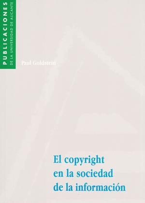 COPYRIGHT EN LA SOCIEDAD DE LA INFORMACION, EL | 9788479084622 | GOLDSTEIN, PAUL | Galatea Llibres | Librería online de Reus, Tarragona | Comprar libros en catalán y castellano online