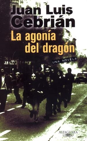 AGONIA DEL DRAGON, LA | 9788420442082 | CEBRIAN, JUAN LUIS | Galatea Llibres | Librería online de Reus, Tarragona | Comprar libros en catalán y castellano online