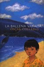 BALLENA VARADA, LA | 9788478444915 | COLLAZOS, OSCAR | Galatea Llibres | Librería online de Reus, Tarragona | Comprar libros en catalán y castellano online