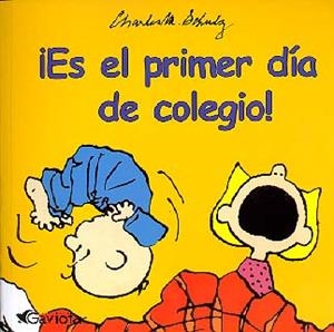 ES EL PRIMER DIA DE COLEGIO! | 9788439213000 | SCHULZ | Galatea Llibres | Librería online de Reus, Tarragona | Comprar libros en catalán y castellano online
