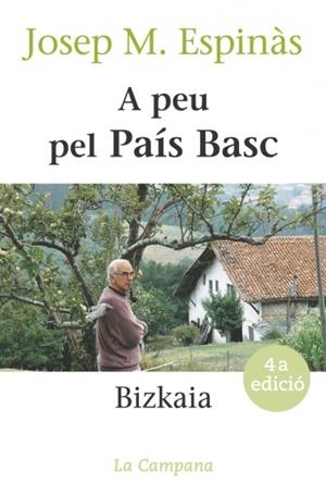 A PEU PEL PAIS BASC. BIZKAIA | 9788488791863 | ESPINAS, JOSEP M. | Galatea Llibres | Librería online de Reus, Tarragona | Comprar libros en catalán y castellano online