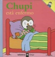 CHUPI ESTA ENFERMO | 9788424608514 | COURTIN, THIERRY Y SOPHIE | Galatea Llibres | Librería online de Reus, Tarragona | Comprar libros en catalán y castellano online