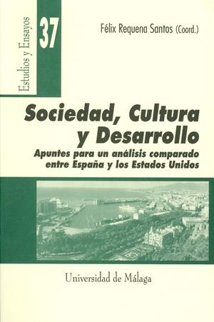 SOCIEDAD, CULTURA Y DESARROLLO. ANALISIS COMPARADO ESPAÑA-EU | 9788474967654 | REQUENA SANTOS, FELIX | Galatea Llibres | Llibreria online de Reus, Tarragona | Comprar llibres en català i castellà online