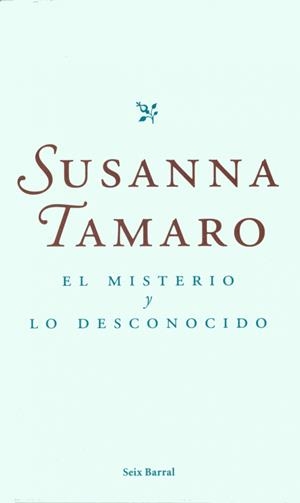 MISTERIO Y LO DESCONOCIDO, EL | 9788432295966 | TAMARO, SUSANNA | Galatea Llibres | Llibreria online de Reus, Tarragona | Comprar llibres en català i castellà online