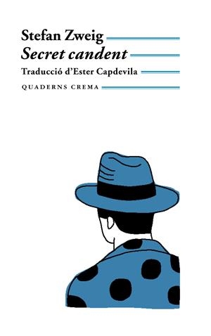 SECRET CANDENT | 9788477272847 | ZWEIG, STEFAN | Galatea Llibres | Librería online de Reus, Tarragona | Comprar libros en catalán y castellano online
