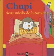 CHUPI TIENE MIEDO DE LA TORMENTA | 9788424608545 | COURTIN, THIERRY Y SOPHIE | Galatea Llibres | Librería online de Reus, Tarragona | Comprar libros en catalán y castellano online