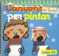 CANÇONS DE NADAL PER PINTAR + CD | 9788493529703 | ROIG AYUSO, MONTSE (1964- )  [ET. AL.] | Galatea Llibres | Librería online de Reus, Tarragona | Comprar libros en catalán y castellano online