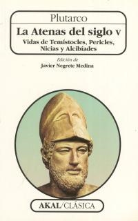 ATENAS DEL SIGLO V, LA. TEMISTOCLES, PERICLES, NICIAS Y ALCI | 9788446006022 | NEGRETE MEDINA, JAVIER | Galatea Llibres | Librería online de Reus, Tarragona | Comprar libros en catalán y castellano online