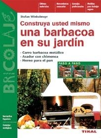 CONSTRUYA USTED MISMO UNA BARBACOA EN SU JARDIN | 9788430593880 | WINKELMEYR | Galatea Llibres | Librería online de Reus, Tarragona | Comprar libros en catalán y castellano online