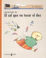 CUL QUE VA TOCAR EL DOS, EL | 9788482868332 | CORTES, JOSE LUIS | Galatea Llibres | Llibreria online de Reus, Tarragona | Comprar llibres en català i castellà online