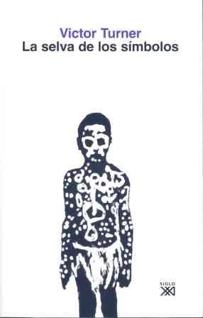SELVA DE LOS SIMBOLOS, LA | 9788432303890 | TURNER, VICTOR | Galatea Llibres | Llibreria online de Reus, Tarragona | Comprar llibres en català i castellà online