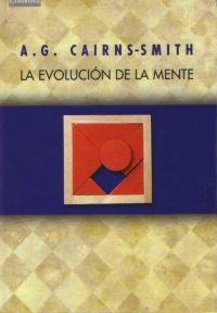 EVOLUCION DE LA MENTE, LA | 9788483230374 | CAIRNS-SMITH, A.G. | Galatea Llibres | Llibreria online de Reus, Tarragona | Comprar llibres en català i castellà online