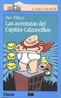 AVENTURAS DEL CAPITAN CALZONZILLOS, LAS | 9788434870475 | PILKEY, DAV | Galatea Llibres | Librería online de Reus, Tarragona | Comprar libros en catalán y castellano online