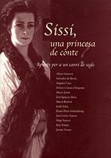 SISSI, UNA PRINCESA DE CONTE. APUNTS PER A UN CANVI DE SEGLE | 9788489890572 | ARNAVAT, ALBERT/ DE BROCA, SALVADOR/ CASO, ANGELES | Galatea Llibres | Librería online de Reus, Tarragona | Comprar libros en catalán y castellano online
