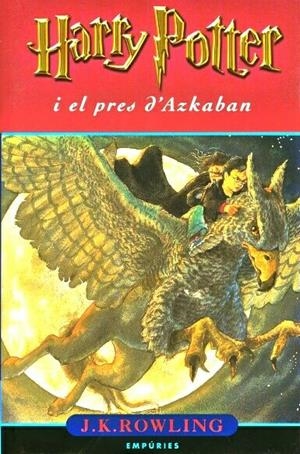 HARRY POTTER I EL PRES D'AZKABAN | 9788475967233 | ROWLING, J.K. | Galatea Llibres | Llibreria online de Reus, Tarragona | Comprar llibres en català i castellà online