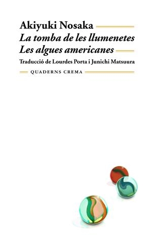 TOMBA DE LES LLUMENETES.LES ALGUES AMERICANES | 9788477272861 | NOSAKA, AKIYUKI | Galatea Llibres | Llibreria online de Reus, Tarragona | Comprar llibres en català i castellà online